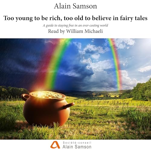 Too Young to Be Rich, Too Old to Believe in Fairy Tales | Alain Samson episode artwork