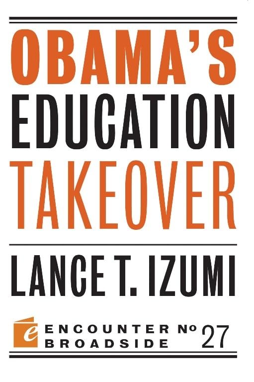 Obama's Education Takeover (Encounter Broadsides)