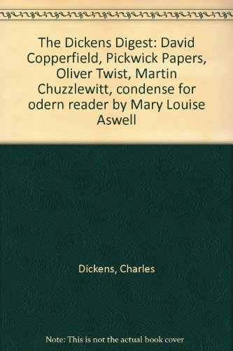 The Dickens Digest: David Copperfield, Pickwick... B00BS15AEQ Book Cover