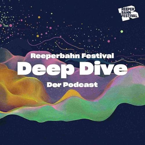 Reeperbahn Festival Deep Dive