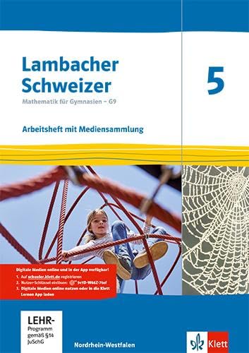 Lambacher Schweizer Mathematik 5 - G9. Ausgabe Nordrhein-Westfalen: Arbeitsheft mit Lösungen und Mediensammlung Klasse 5 (Lambacher Schweizer Mathematik G9. Ausgabe für Nordrhein-Westfalen ab 2019)
