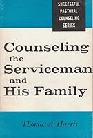 COUNSELING THE SERVICEMAN AND HIS FAMILY Successful Pastoral Counseling Series B000HGYW4M Book Cover