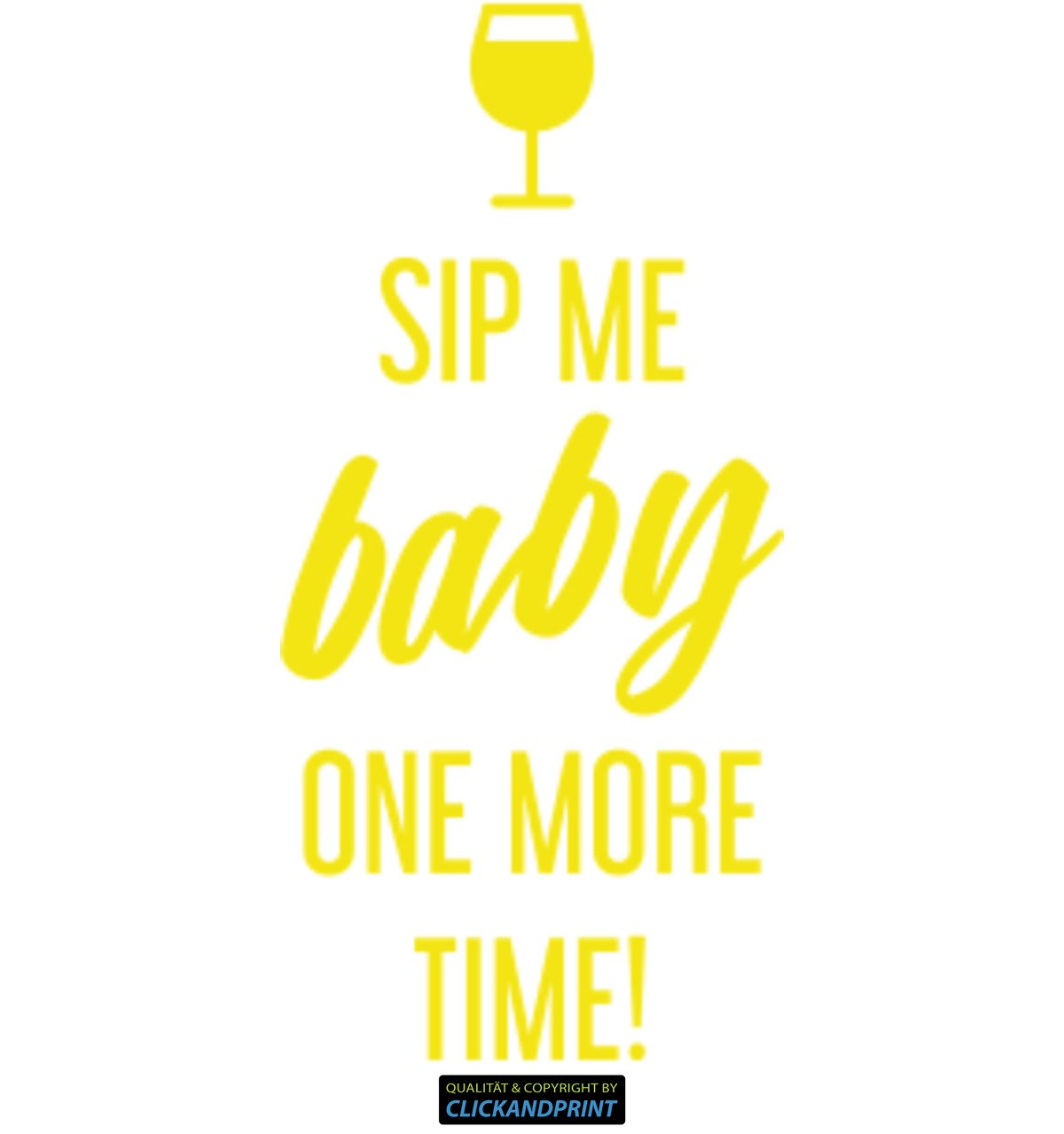Aufkleber » Sip me baby one more time, 320x44,9cm, Schwefelgelb • Dekoaufkleber / Autoaufkleber / Sticker / Decal / Vinyl