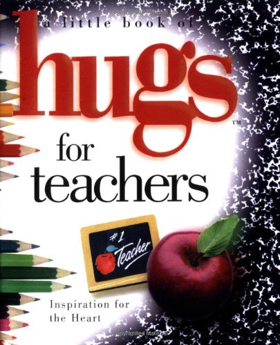 Amazon.com: Little Book of Hugs for Teachers: Inspiration for the Heart ...