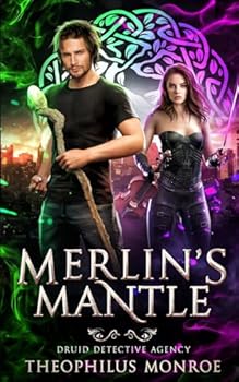 Paperback Merlin's Mantle (Druid Detective Agency, #1) Book