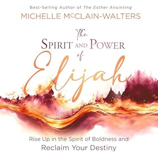 The Spirit and Power of Elijah Audiolibro Por Michelle McClain Walters arte de portada