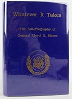 Whatever It Takes: The Autobiography of Lloyd R. Moses 0929925068 Book Cover