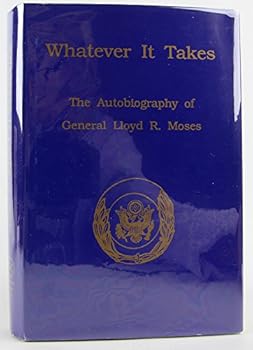 Hardcover Whatever It Takes: The Autobiography of Lloyd R. Moses Book