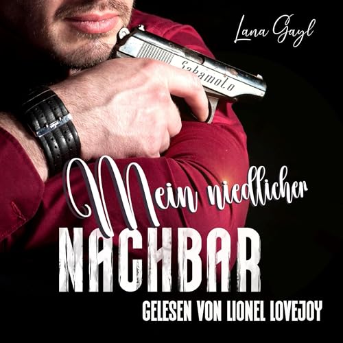 Mein niedlicher Nachbar Audiolibro Por Lana Gayl arte de portada