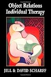 Object Relations Individual Therapy (The Library of Object Relations)