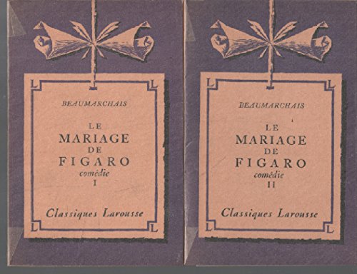 Le Mariage De Figaro Nombre De Pages Beaumarchais: Le Mariage de Figaro II (Classiques Larousse