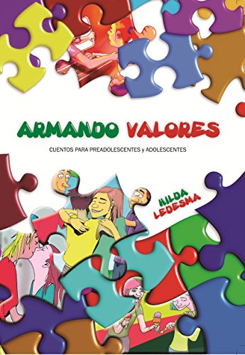Armando Valores: Cuentos para pre-adolescentes y adolescentes