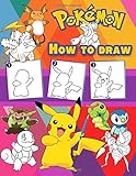 How to Draw Pokemon: Easy Step-by-step Drawing, Pokemon 2 in1: How to Draw Guide and Pokemon Coloring Book for Adults and Kids, For Anyone Who Loves Pokemons