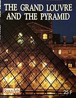 The Grand Louvre and the Pyramid B000UTHMDO Book Cover