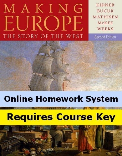 Aplia for Kidner/Bucur/Mathisen/McKee/Weeks' Making Europe: The Story of the West, 2nd Edition