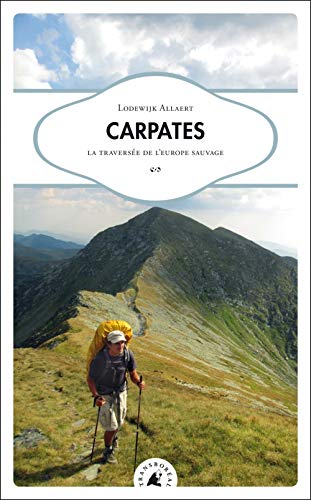 Carpates : La traversée de l’Europe sauvage PDF Ebook En Ligne
