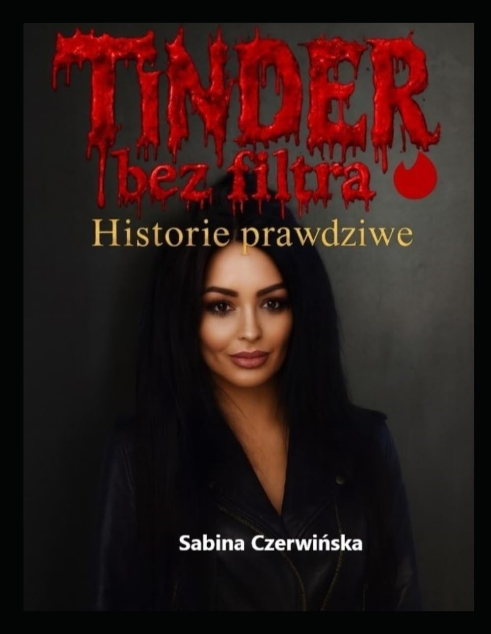 Tinder bez filtra – Historie prawdziwe