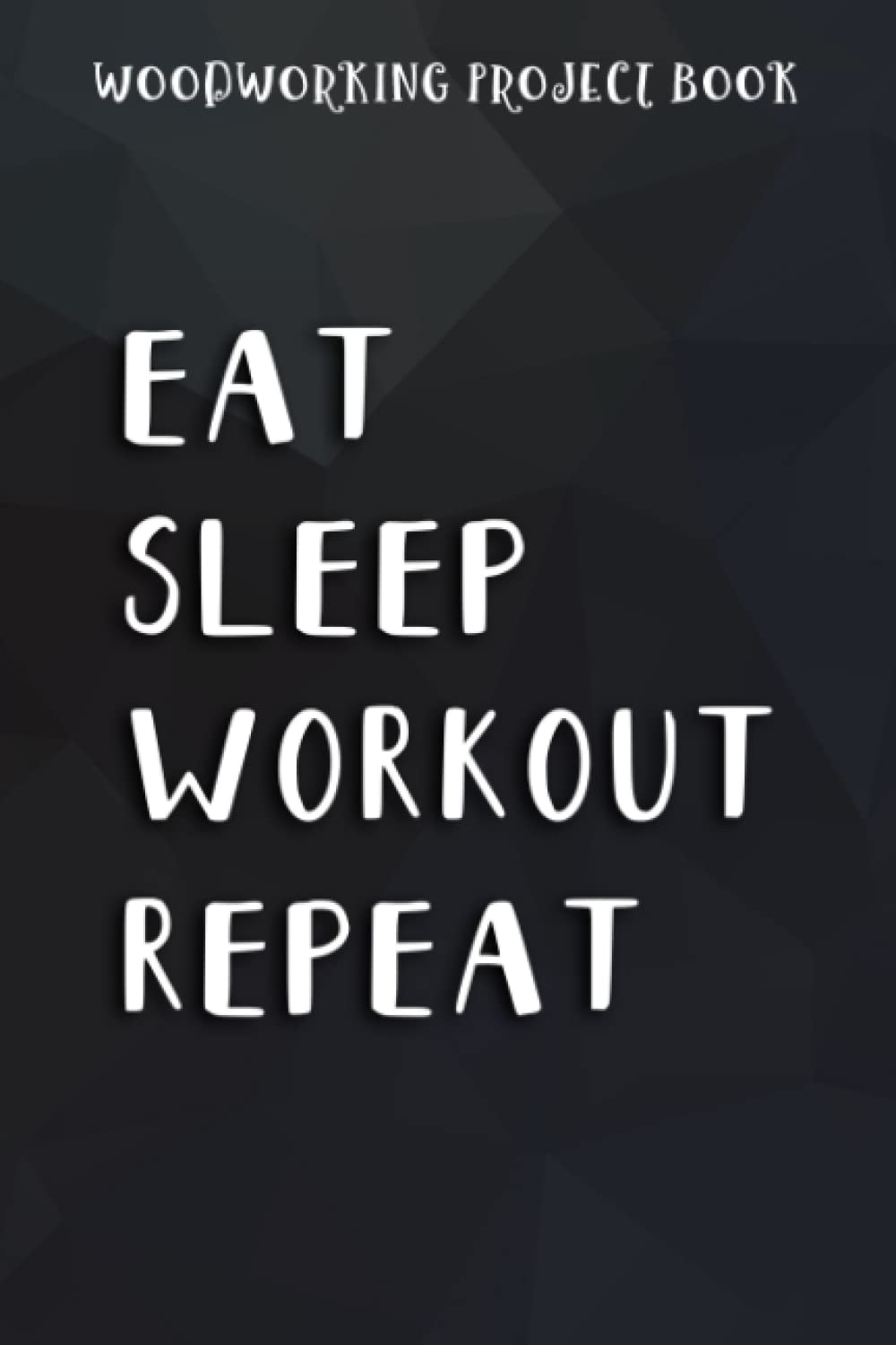 Woodworking Project Book Eat Sleep Spin Class Repeat Spinning Indoor Workout Gym Gift Graphic: Gifts for Mom:Record, Track And Plan The Details Of The ... Woodworking Plans ... | A Cute Notebook Gift