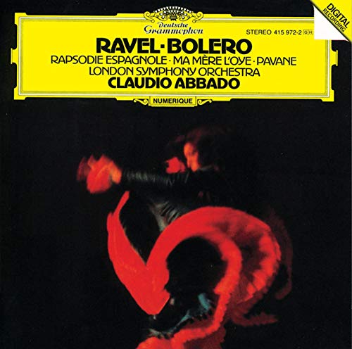 Ravel : Boléro - Rhapsodie Espagnole - Ma Mère l'Oye - Pavane pour une infante défunte