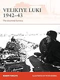 Velikiye Luki 194243: The Doomed Fortress (Campaign)