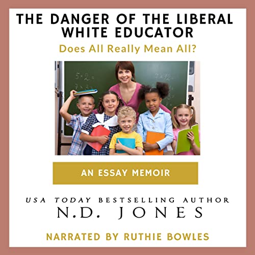 The Danger of the Liberal White Educator by N. D. Jones episode artwork