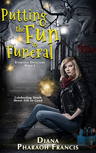Putting the Fun in Funeral (Everyday Disasters Book 1)