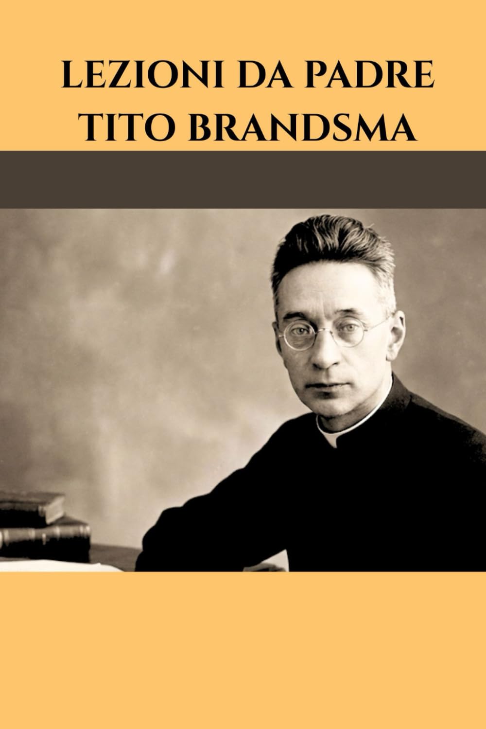 LEZIONI DA PADRE TITO BRANDSMA