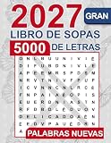 El gran libro de sopas de letras – 5000 palabras nuevas: Libro de sopas de letras relajante para adultos y personas mayores | Letra grande y sin ... gigante y divertida para adultos (Cerebro)