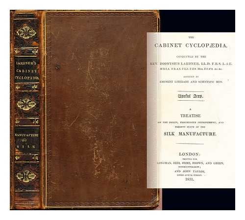 DR. LARDNER'S CYCLOPAEDIA. USEFUL ARTS A TREATISE ON THE
