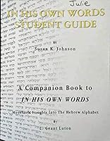In His Own Words - Student Guide 0692527699 Book Cover