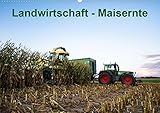 Autor(in): Simon Witt Landwirtschaft - Maisernte (Wandkalender 2020 DIN A2 quer)