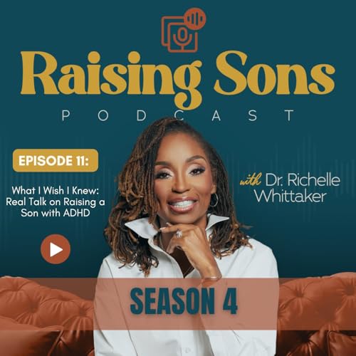 What I Wish I Knew: Real Talk on Raising a Son with ADHD