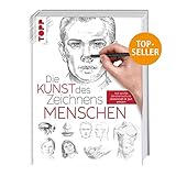  Die Kunst des Zeichnens - Menschen: Die große Zeichenschule: praxisnah & gut erklärt