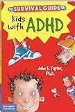 The Survival Guide for Kids with ADHD