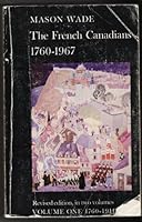 The French Canadians-Volume One 1760-1911 B00AQ8TAKW Book Cover