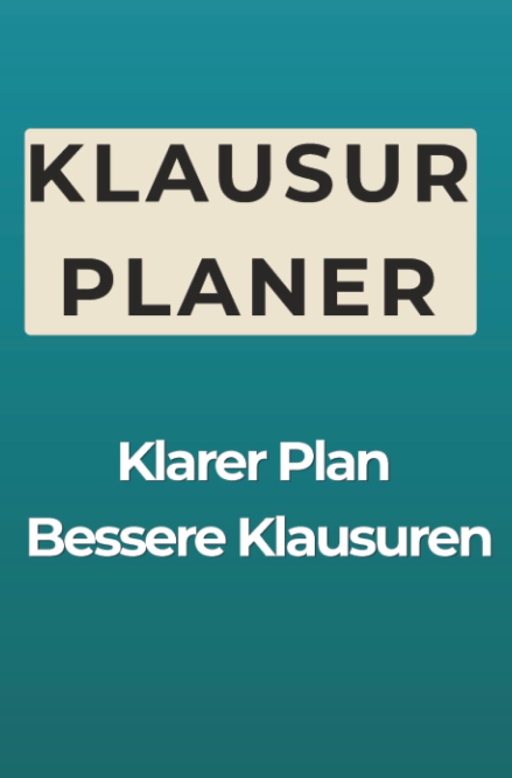 Klausurplaner: Strukturiert und erfolgreich auf Klausuren vorbereiten