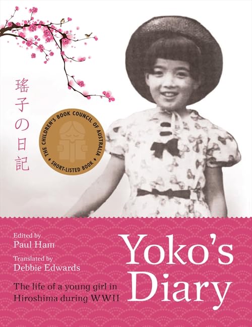Buy Yoko's Diary: The life of a young girl in Hiroshima during WWII — BookShops.in