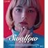 Swallow／スワロウ（Blu-ray+DVD）