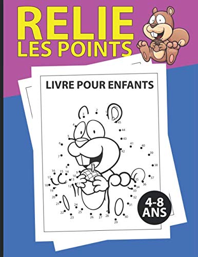 Relie les points livre pour enfants 4-8 ans: Livre de jeux / activités de point à point stimulants et amusants pour les enfants, les tout-petits, les garçons et les filles de 4 à 6 ans et de 6 à 8 ans