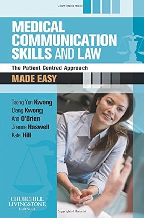 Medical Communication Skills And Law: The Patient Centred Approach