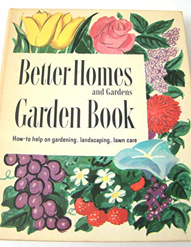 Better Homes and Gardens Garden Book (How to Help on Gardening, Landscaping, Lawn Care) 1951
