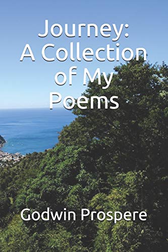 Journey: A Collection of My Poems