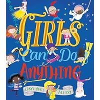 Girls Can Do Anything!
