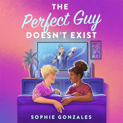 The Perfect Guy Doesn't Exist by Sophie Gonzales episode artwork