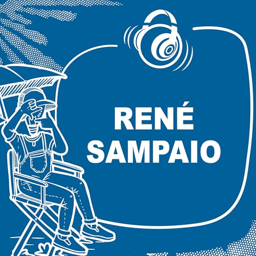 Ep. 06 | REN&Eacute; SAMPAIO