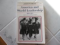 America and World Leadership, 1900-1921 (American diplomatic history series) 0020360606 Book Cover