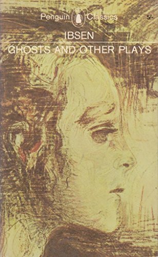 Ghosts and Other Plays B001FMSAZ4 Book Cover