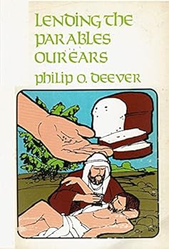 Paperback Lending the parables our ears: Toward a meaningful experience with the Gospel parables Book