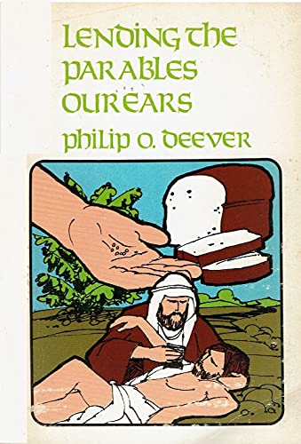 Lending the parables our ears: Toward a meaning... B0006CEBH0 Book Cover