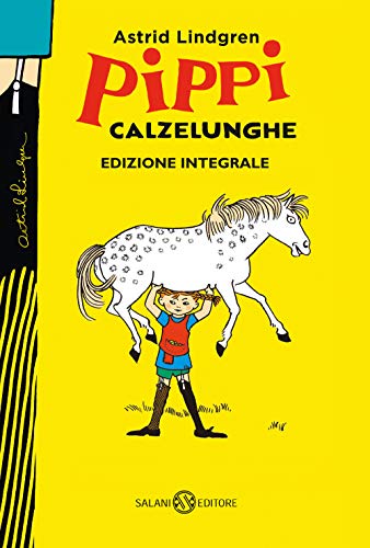  Pippi Calzelunghe. Ediz. 75 anni. Ediz. integrale